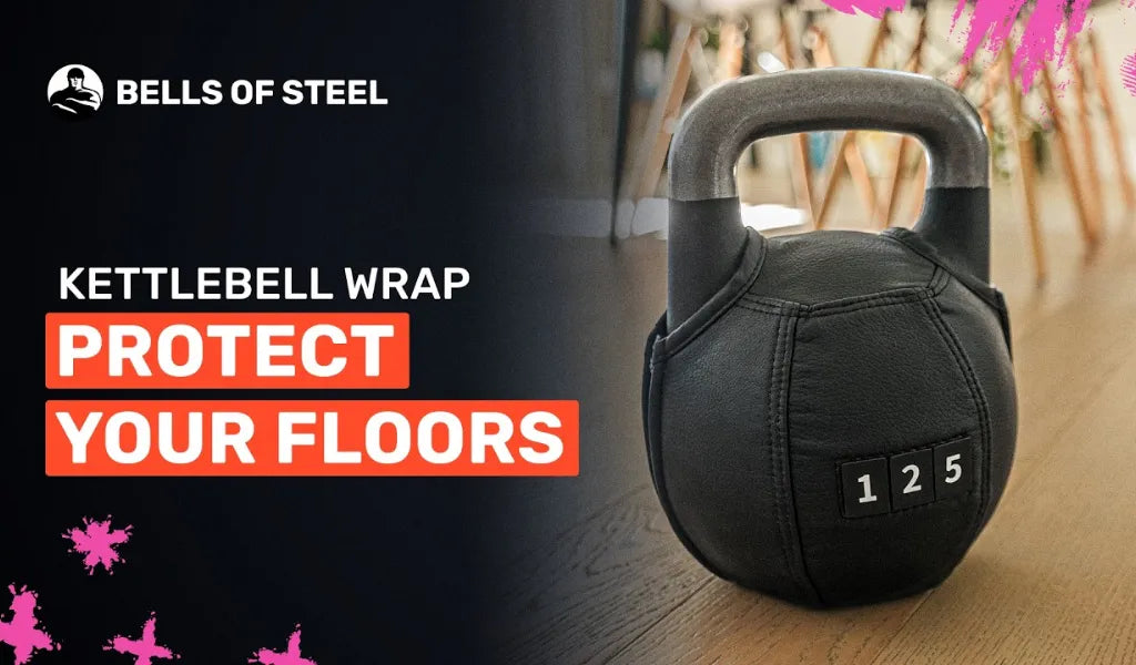 Kettlebell Wrap: Know Your Weight and Protect Your Floors
