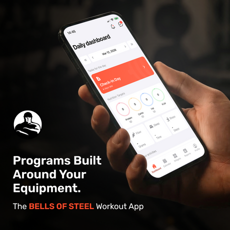 A hand holds a smartphone showing the Bells of Steel Training App Daily Dashboard. Text: "Programs Built Around Your Home Gym Equipment. The Bells of Steel Training App." A muscular figure logo represents the Bells of Steel brand.